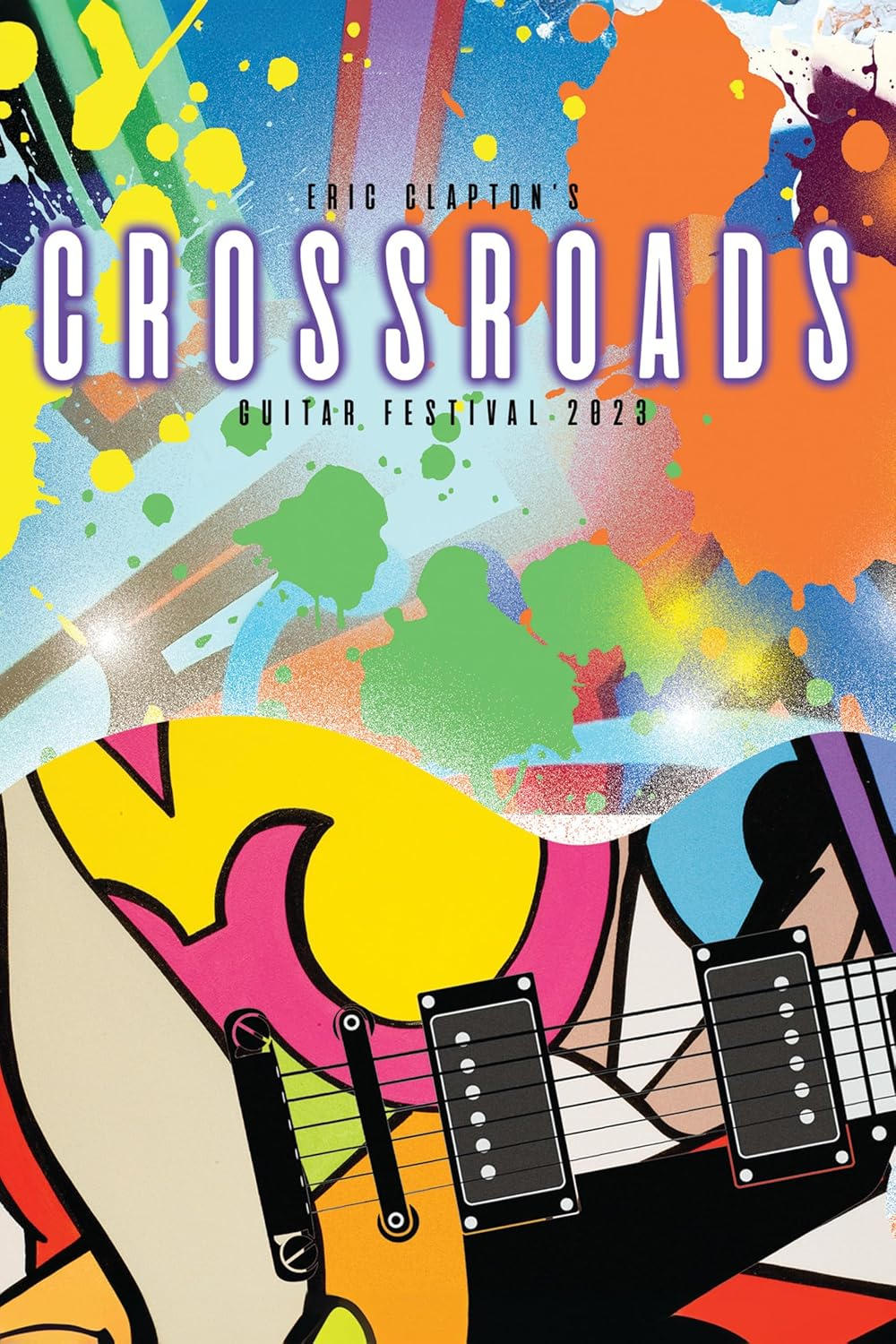 Постер Eric Clapton’s Crossroads Guitar Festival 2023